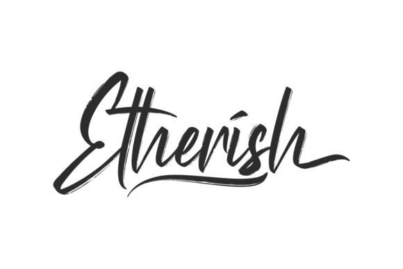 Etherish: A Handwritten Font for Strong Branding