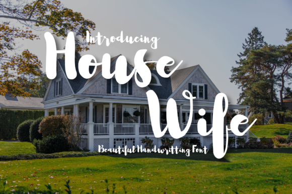 House Wife Font: Elevate Your Campaign Visuals