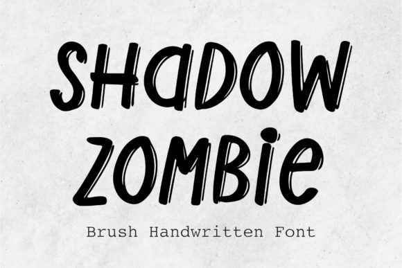 Shadow Zombie: A Handwritten Font for Editorial Design